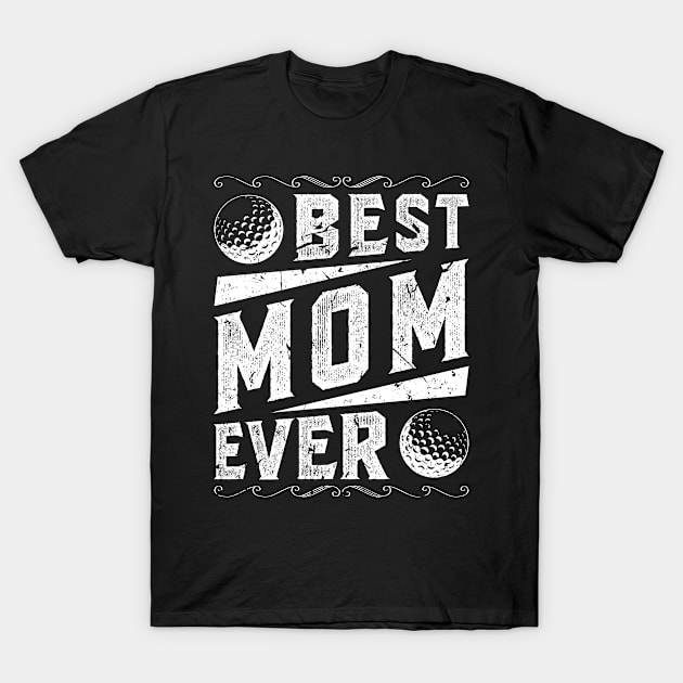 Best Mom Golf T-Shirt by Humbas Fun Shirts